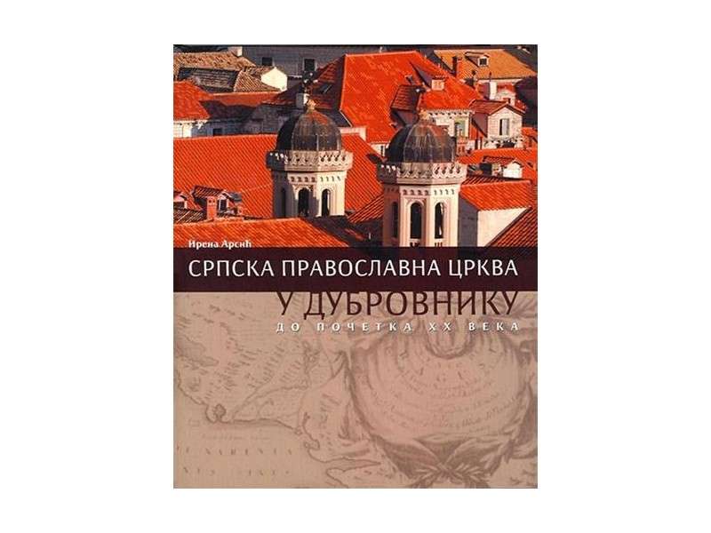 Српска православна црква у Дубровнику до почетка XX века